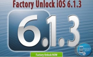 Unlock iOS 6.1.3 Firmware on IPhone 4, 4S, 5 via IMEI Code