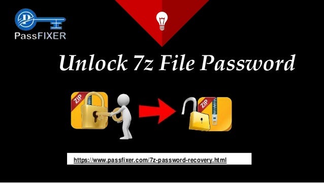 https://www.passfixer.com/7z-password-recovery.html
Unlock 7z File Password
 