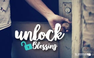 Unlock Blessing
