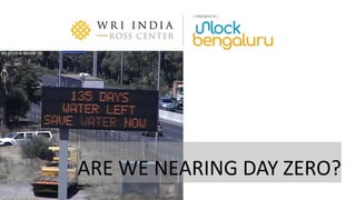 A product of WRI Ross Center for Sustainable Cities
ARE WE NEARING DAY ZERO?
 