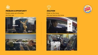 PROBLEM & OPPORTUNITY
People waste up to 5hrs/day
into their cars
SOLUTION
Order on the move.
Get your food on the move.
 