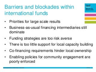 Unlocking international climate finance for local actors 3
Marek Soanes
December 2016
Barriers and blockades within
intern...