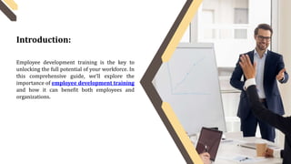 Unlocking Potential The Ultimate Guide to Employee Development Training