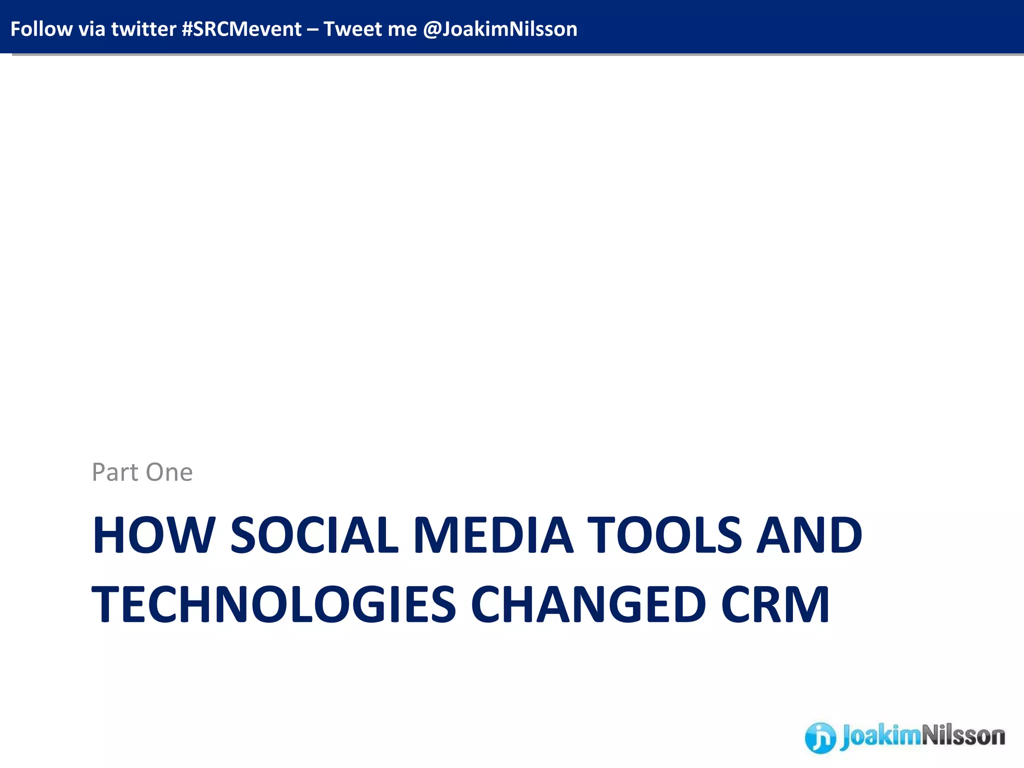 HOW SOCIAL MEDIA TOOLS AND TECHNOLOGIES CHANGED CRM Part One 