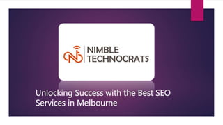 Unlocking Success with the Best SEO
Services in Melbourne
 