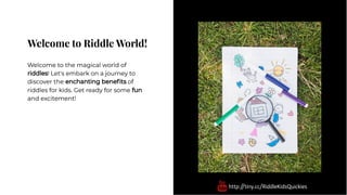 Unlocking the fun the enchanting benefits of riddles for kids | PPT