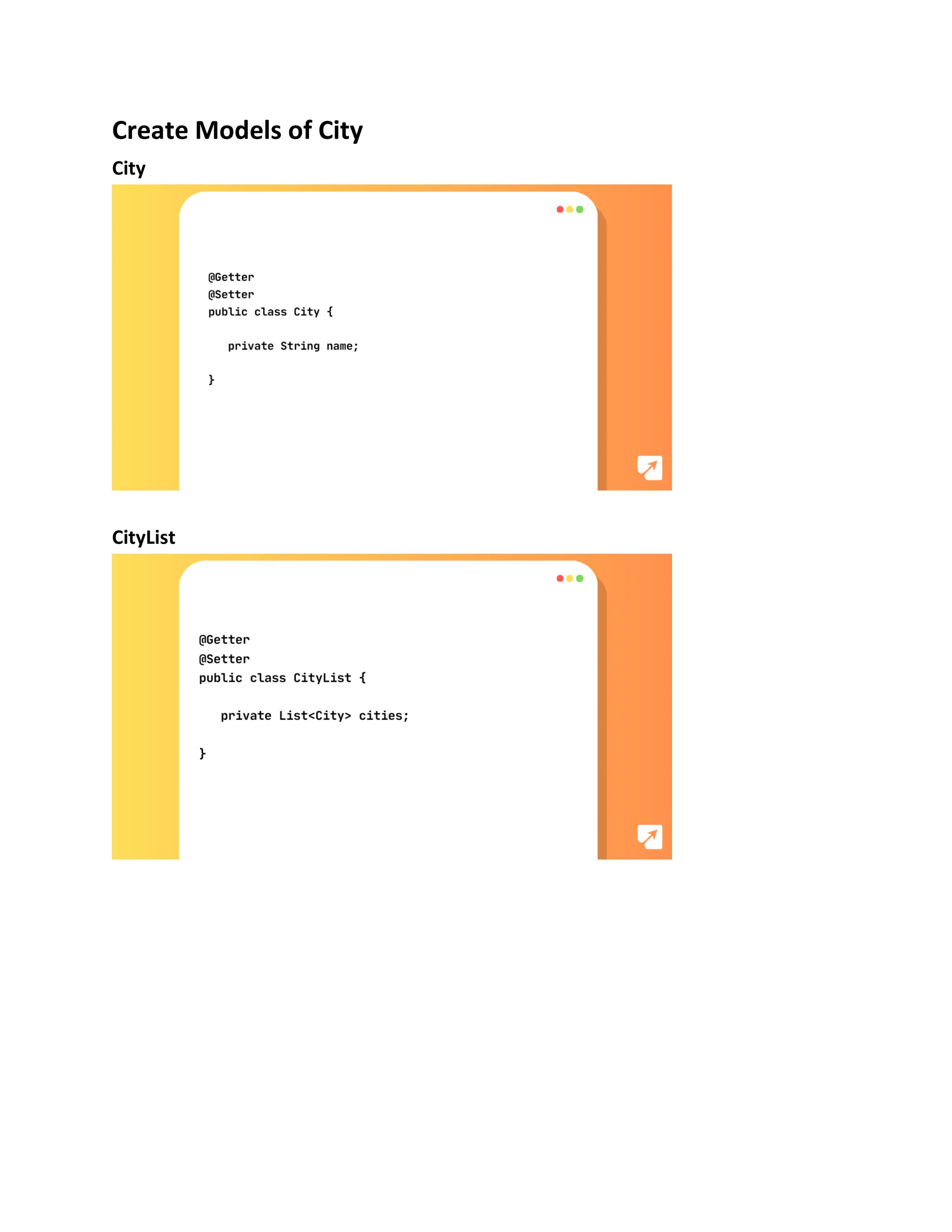 Create Models of City
City
CityList
 