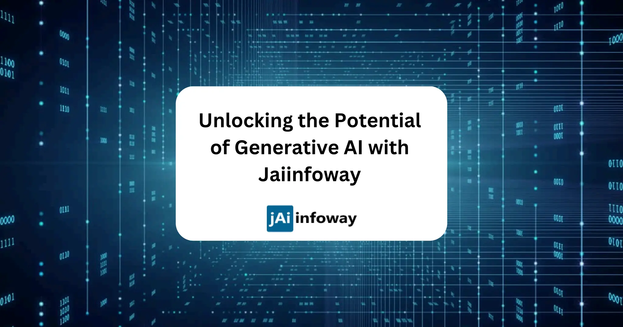 Unlocking the Potential of Generative AI with Jaiinfoway.pdf