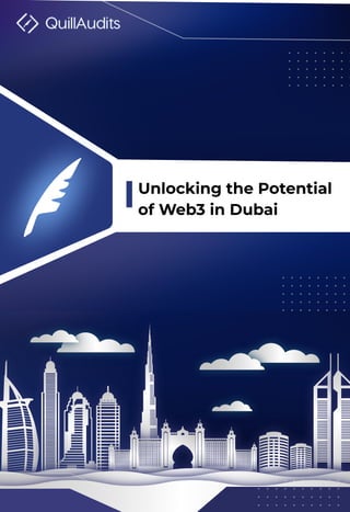 2022 - 2023
Unlocking the Potential
of Web3 in Dubai
 