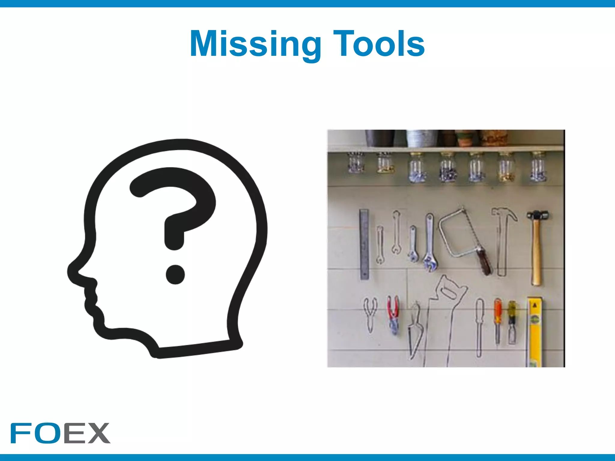 Missing Tools
 