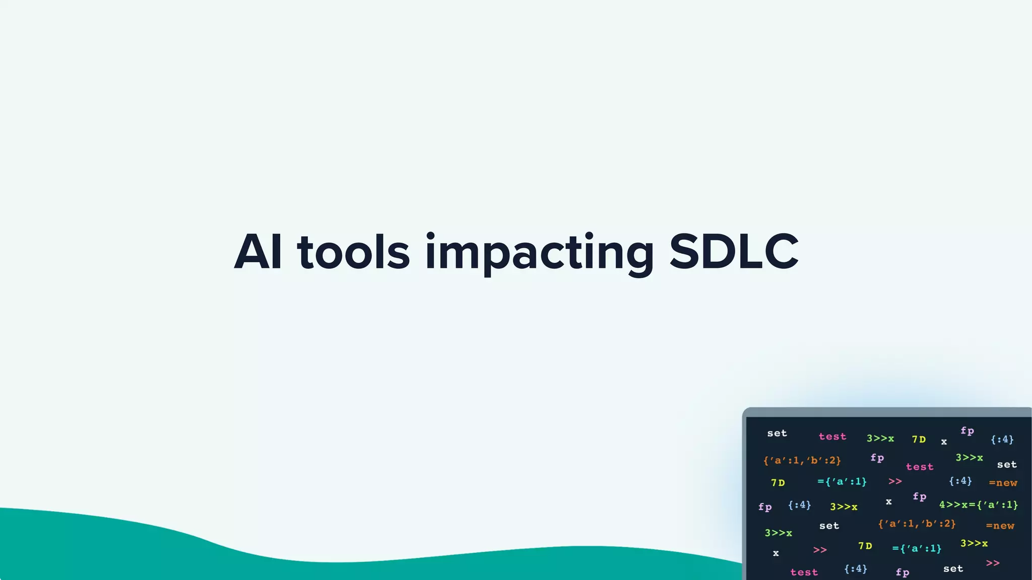AI tools impacting SDLC
 