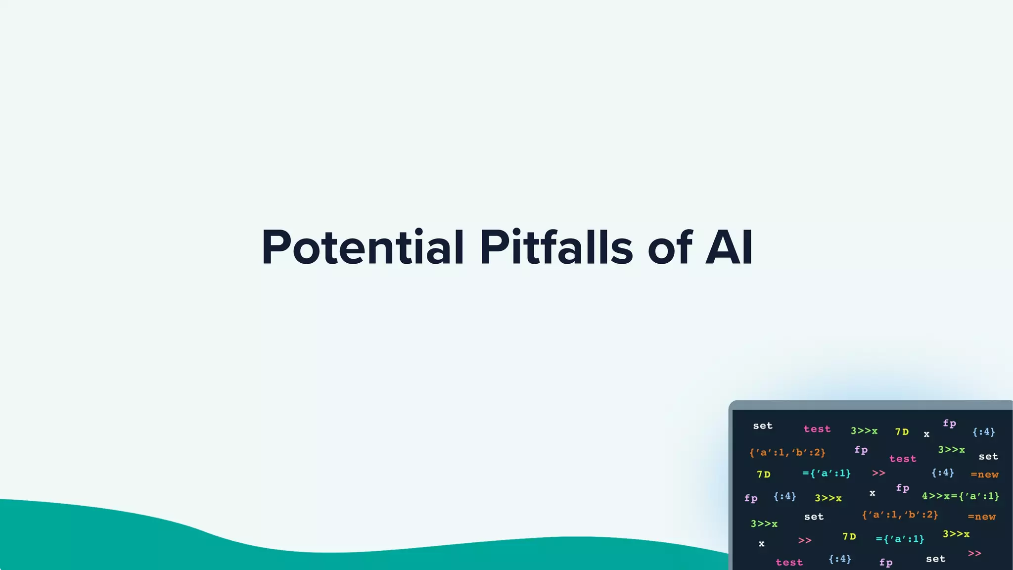 Potential Pitfalls of AI
 