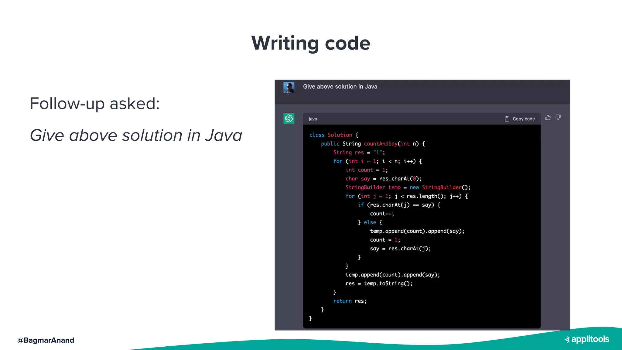 @BagmarAnand
Writing code
Follow-up asked:
Give above solution in Java
 