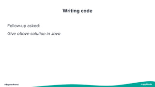 @BagmarAnand
Writing code
Follow-up asked:
Give above solution in Java
 