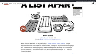 https://alistapart.com/article/ﬂuidgrids
 
