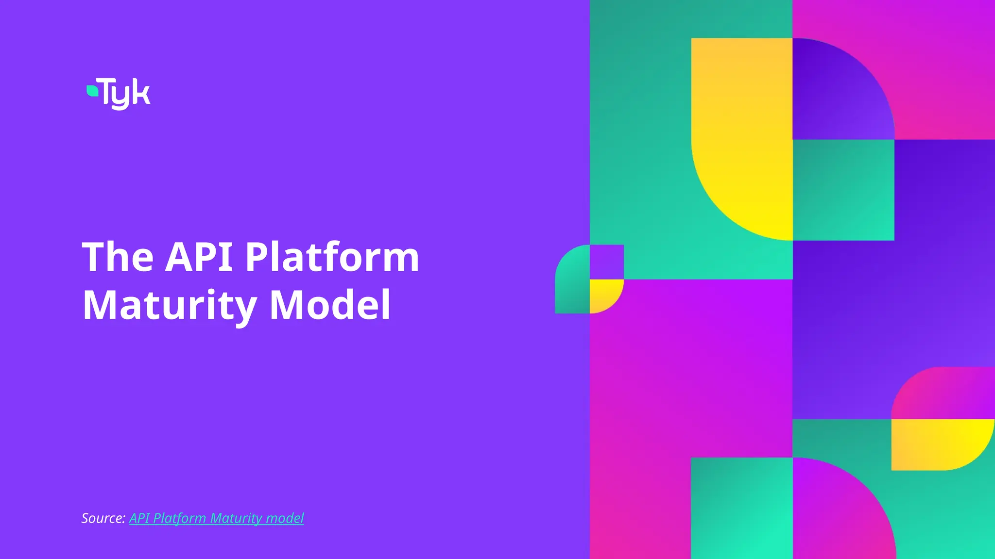 The API Platform
Maturity Model
Source: API Platform Maturity model
 