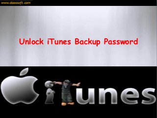 Unlock iTunes Backup Password
 