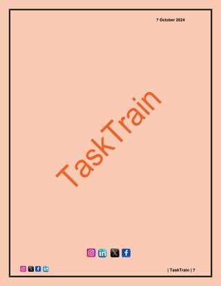 7 October 2024
| TaskTrain | 7
 