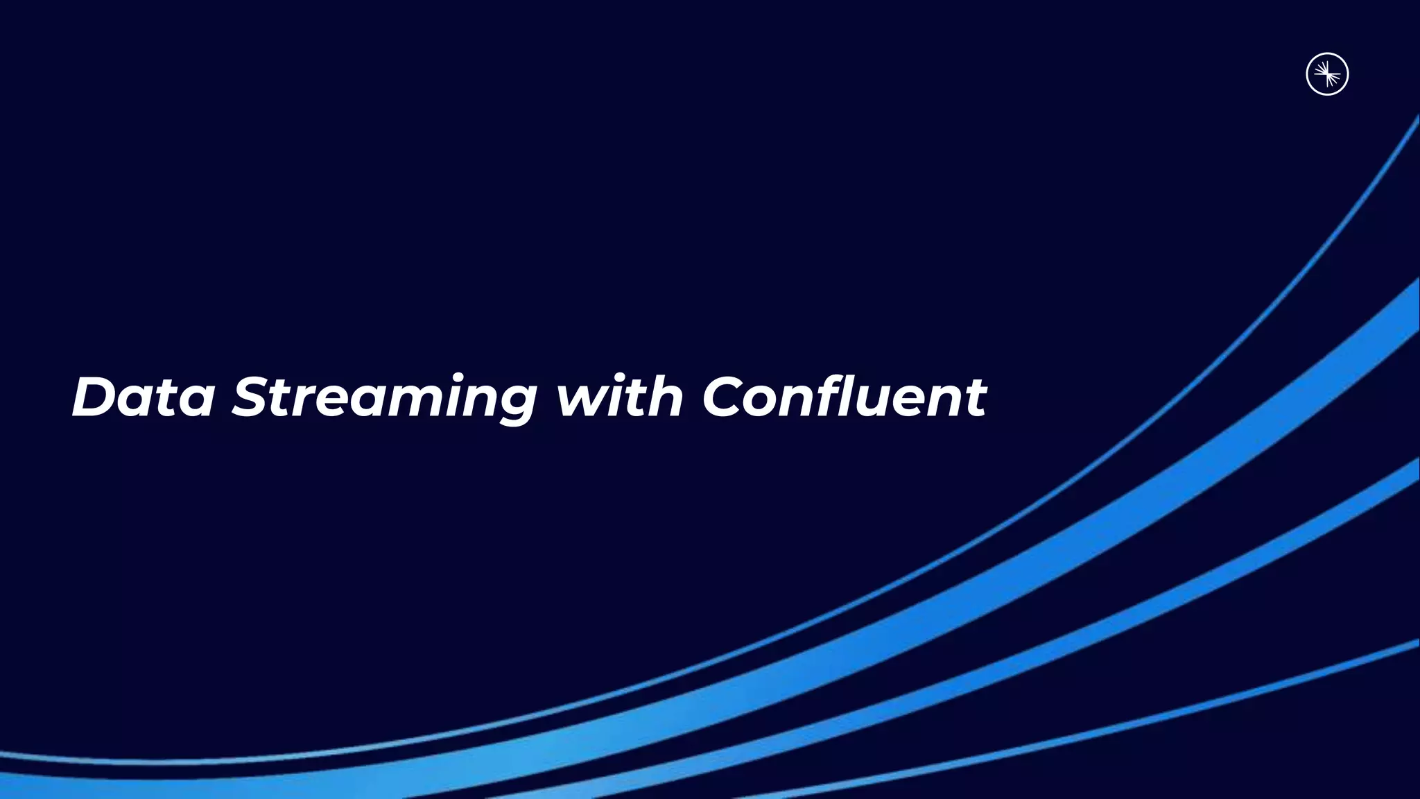 Data Streaming with Confluent
 