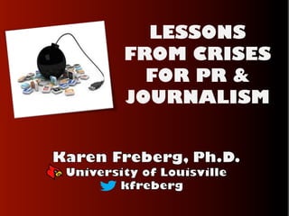 LESSONS
FROM CRISES
FOR PR &
JOURNALISM

 