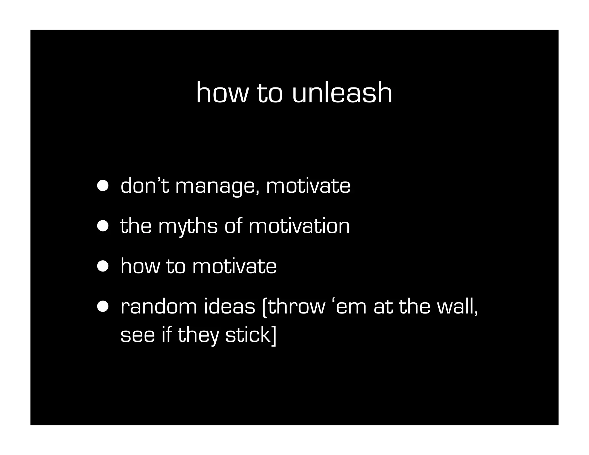 Unmanaging: Unleashing the Creative Beast