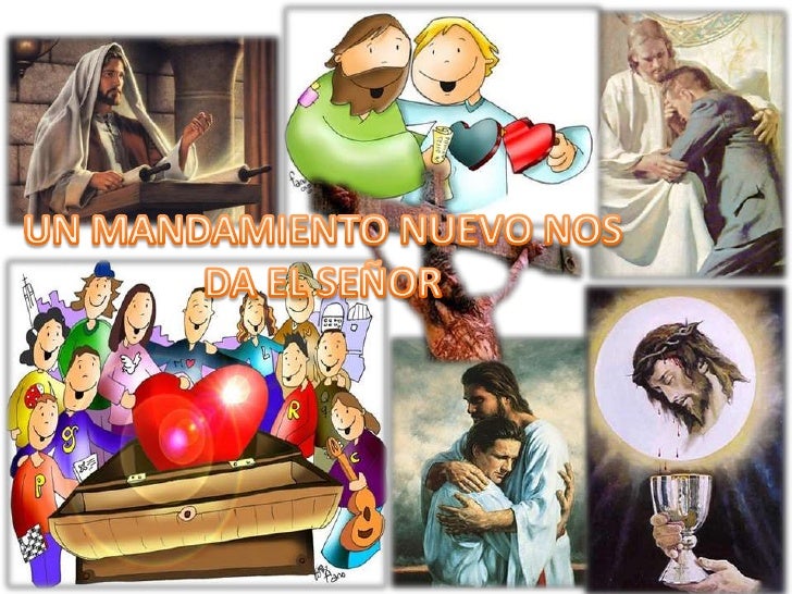 Un Mandamiento Nuevo Nos Da El Señor