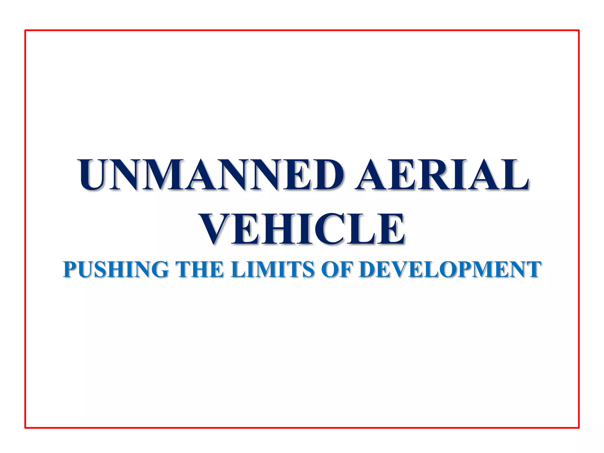 Unmanned Aerial Vehicle PPT