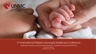 3rd International Pediatric Nursing & Healthcare Conference
Exploring Innovations and Latest Advancements in Pediatric Nursing and Healthcare
Vancouver,Canada
September21-22,2018
 