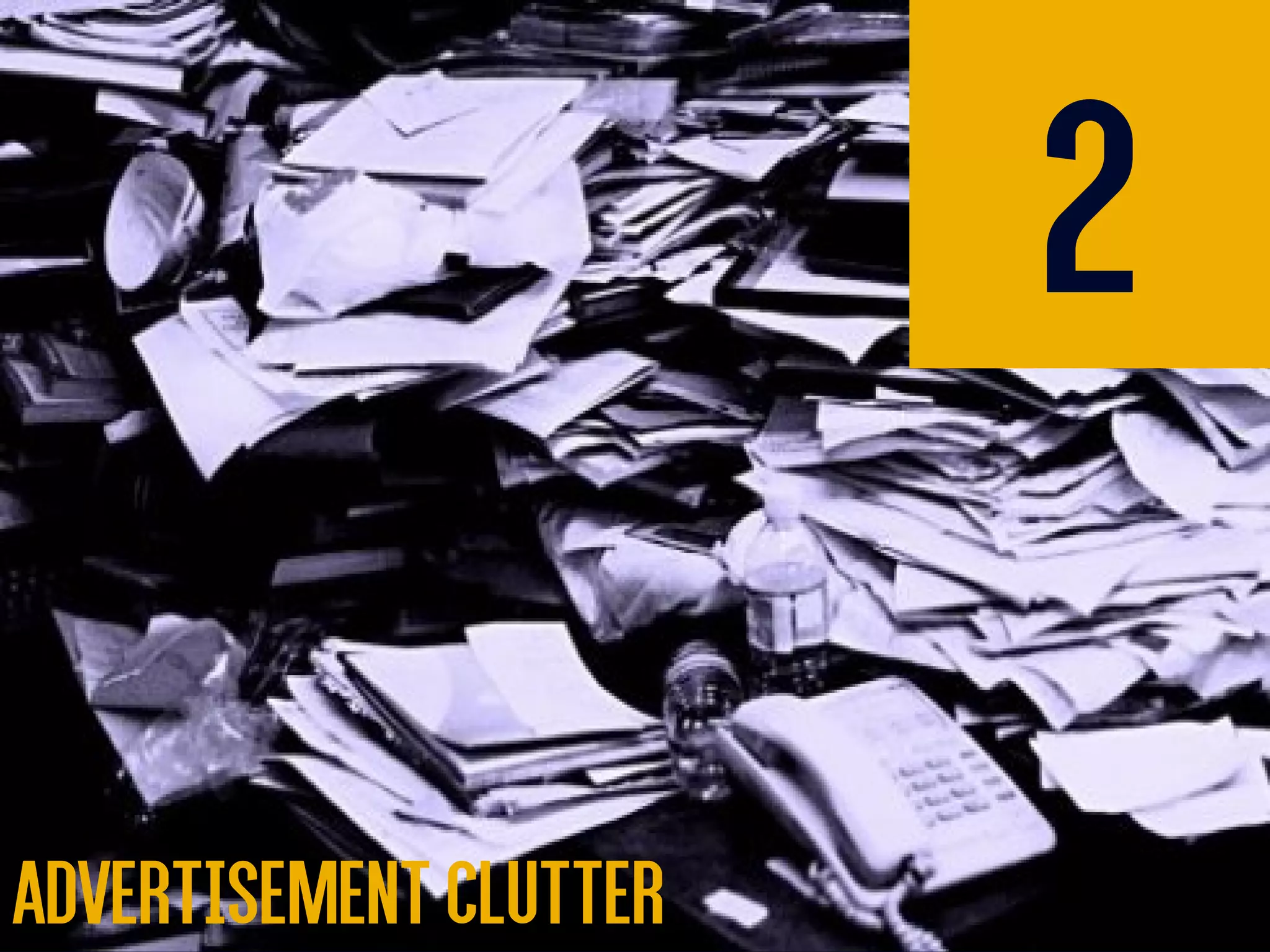 2
ADVERTISEMENTCLUTTER
 