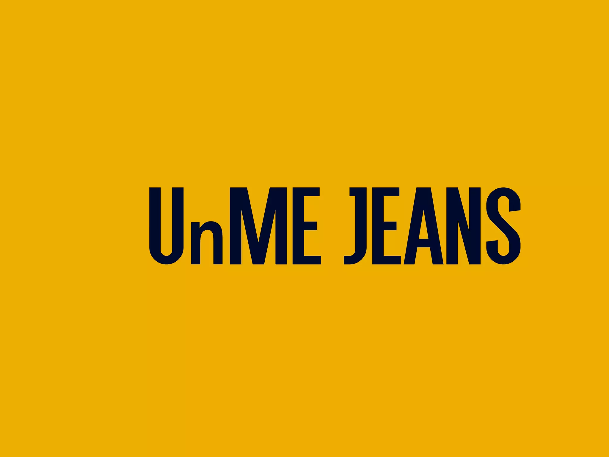 UnMEJeansUnMEJeans
 
