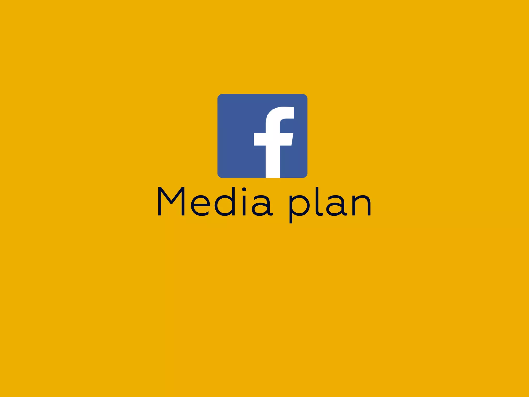 Media planMedia plan
 