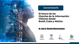 Dr. Juan D. Machin Mastromatteo
 