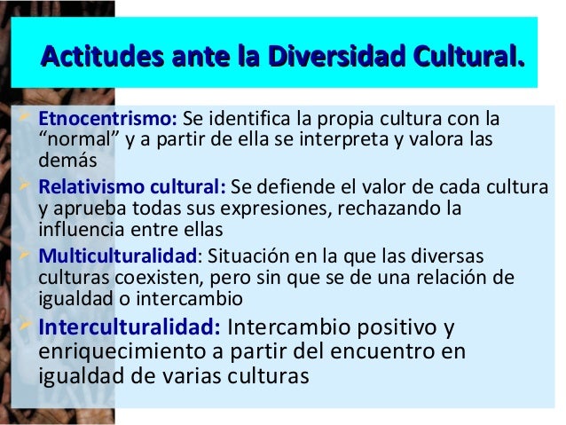 Resultado de imagen para actitudes ante la diversidad cultural