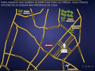 PARA AQUELES QUE QUEREM SE EXERCITAR FORA DO PRÉDIO, DUAS ÓTIMAS 
OPÇÕES DE ACADEMIA BEM PRÓXIMAS DE CASA 
Parque 
Ibirapuera 
Parque 
do Povo 
Parque das 
Bicicletas 
Congonhas 
 