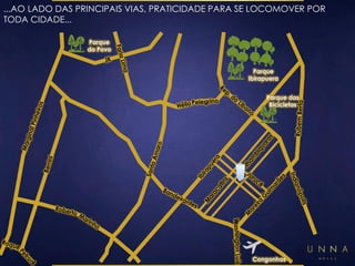 ...AO LADO DAS PRINCIPAIS VIAS, PRATICIDADE PARA SE LOCOMOVER POR 
TODA CIDADE... 
Parque 
Ibirapuera 
Parque 
do Povo 
Parque das 
Bicicletas 
Congonhas 
 