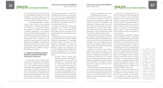 32 Informativo Jurídico da UniNorte
Junho / Julho 2013
Informativo Jurídico da UniNorte
Junho / Julho 2013
33
ele se apresenta perante o Poder Judiciá-
rio como adequado portador de vozes da
sociedade e do próprio Estado, que sem
sua intervenção, não seriam ouvidas ou se
o fossem o seriam insuficiente pelo juiz.
	 A atuação processual do amicus
curiae, como se dá com todos os demais
intervenientes, vincula-se umbilicalmen-
te à razão de ser a sua própria interven-
ção, mediante seu objetivo de aprimorar
a decisão jurisdicional a ser proferida,
levando ao Estado-juiz informações com-
plementares que provavelmente não se-
riam de conhecimento seu, podendo ele
desempenhar todo e qualquer ato pro-
cessual que seja correlato com intuito de
alcançar sua finalidade. De nada valeria
admitir tal intervenção, se não lhe fossem
reconhecidos correlatos poderes de atua-
ção processual para justificar e atingir a
finalidade que a justifica.
5 - O AMICUS CURIAE NO PROJETO
DE NOVO CÓDIGO DE PROCESSO
CIVIL (PL N. 8.046/2010)
O projeto para um novo Código de Pro-
cesso Civil foi apresentado ao presiden-
te do Senado no dia 08 de junho de 2010,
sob o nº PL 166/2010, ficando o Senador
encarregado para relatá-lo, Valter Pereira,
que nomeou Comissão Especial para re-
visão do Anteprojeto e para analisar uma
a uma as centenas de propostas de aper-
feiçoamento enviadas àquela Casa, tanto
pelos próprios Senadores, como pelos
mais diversos seguimentos da sociedade
e instituições nacionais. O relatório da
Comissão do Senado no dia 24 de novem-
bro de 2010, veio com a apresentação de
um projeto substitutivo, o PLS 166/2010, e
após algumas mudanças no texto do pro-
jeto substitutivo, aprovado no Senado, no
dia 15 de dezembro de 2010.
O projeto foi, então, para a Câmara dos
Deputados, sob o nº de PL nº 8.046/2010,
se-guindo, no dia 05 de janeiro de 2011
para a Mesa Diretora da Câmara dos De-
putados, desde essa data tramita na Casa
Legislativa.
Conforme Bueno (2012, p. 602) o proje-
to, tal qual aprovado no Senado Federal,
disciplina expressamente a intervenção
do amicus curiae e faz dentre as moda-
lidades de intervenção de terceiros já
conhecidas pelo direito processual civil
brasileiro, embora com alterações que,
em oportunidade, serão merecedoras de
maiores considerações. Eis o texto pro-
posto pelo Senado Federal, para o amicus
curiae:
Art 322 O juiz ou o relator, consi-
derando a relevância da matéria, a
especificidade do tema objeto da
demanda ou a repercussão social
da controvérsia, poderá, de ofício
ou a requerimento das partes, soli-
citar ou admitir a manifestação de
pessoa natural ou jurídica, órgão
ou entidade especializada, com re-
presentatividade adequada, no pra-
zo de quinze dias da sua intimação.
Parágrafo único: A intervenção de
que trata o caput não importa alte-
SPAZIO de produção Acadêmica
ração de competência, nem autori-
za interposição de recursos.
O objetivo é a de trazer maior efetivi-
dade ao processo, tendo em vista a pre-
ocupação com celeridade à prestação da
redução do número de demandas e de
recursos que tramitam pelo Poder Judi-
ciário. Muito se pode questionar sobre a
necessidade de um novo Código de Pro-
cesso Civil, mas de certa forma, tentando
sistematizar o tema, o código prevê, ainda
que de forma tímida, o amicus curiae.
Segundo Bueno (2012, p.603) tal previ-
são, significa uma verdadeira regra de ba-
lanceamento mais que justificável e opor-
tuno para uma nova lei, que pretende ser
verdadeiro marco de transição para uma
nova forma de pensar o direito (o direito
como um todo, vale a ressalva; não apenas
o direito processual civil).
A seção IV do projeto do novo Código,
sobre amicus curiae, está dentro do ca-
pítulo IV, intitulado “Da Intervenção de
Terceiros”. Dessa forma, dirimindo a con-
trovérsia atual, parece que, se o projeto
do novo código entrar em vigor com a re-
dação que atualmente tramita na Câma-
ra dos Deputados, o instituto do amicus
curiae terá a natureza jurídica de inter-
venção de terceiros.
Contudo, será uma nova forma de inter-
venção de terceiros, não se confundindo
com nenhuma das formas de intervenção
de terceiros atualmente existentes e nem
mesmo com as demais formas de inter-
venção de terceiros previstas no projeto
do novo código.
O instituto esta compreendido na Se-
ção IV do Capítulo IV (da intervenção de
terceiros) do Título I (do procedimento
comum) do Livro II (Processo de conhe-
cimento e cumprimento de sentença). A
Seção I é dedicada à assistência, tanto na
sua modalidade simples como na litiscon-
sorcial. A Seção II ocupa-se com a denun-
ciação em garantia, nova denominação
proposta para a atual denunciação da
lide. E a Seção III volta-se ao chamamen-
to ao processo12
.
A denunciação em garantia e o chama-
mento ao processo visam a constituição
de título executivo envolvente de terceiro
interveniente. Nesse sentido, são fenôme-
nos típicos de um processo em que a eta-
pa de conhecimento precede a etapa de
cumprimento. A assistência, em ambas as
modalidade, por sua vez quer permitir que
o terceiro atue ao lado de uma das partes
para obter decisão favorável. Fenômeno
típico da etapa de conhecimento. À prece-
dência, cabe destaque, que não necessa-
riamente é tradicional; que se vincula ao
exaurimento da etapa cognitiva perante
a primeira e a segundas instâncias. Pode
acontecer de a etapa executiva ser preci-
pitada, satisfazendo-se o Projeto com o
reconhecimento sumário do direito a ser
satisfeito (BUENO, 2012 p. 609).
Destarte, existem várias formas de in-
tervenção de terceiro no Código atual e
no projetado que estão dispersas nele e,
nem por isso, perdem sua característi-
ca e finalidade. Com relação ao amicus
curiae, mediante disposto no Projeto, não
SPAZIO de produção Acadêmica
12 - Alexandre Freitas
Câmara, em importante
comunicação à comu-
nidade científica inter-
nacional sobre o Projeto
discutido no texto, por
ocasião do XIV Congres-
so Mundial de Direito
Processual, promovido
pela Associação de In-
ternacional de Direito
Processual, enfatizou
corretamente, tratar-se
a intervenção do amicus
curiae uma nova modali-
dade de intervenção de
terceiros no direito pro-
cessual civil brasileiro. A
íntegra de sua exposição
esta veiculada no v.199
da Revista de Processo.
 