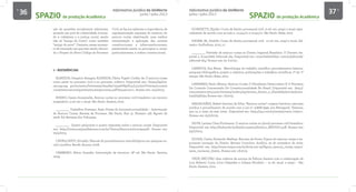 36 Informativo Jurídico da UniNorte
Junho / Julho 2013
Informativo Jurídico da UniNorte
Junho / Julho 2013
37
ção de questões socialmente relevantes,
atuando em prol da coletividade, buscan-
do a cidadania e a justiça social, sendo
não só “amigo da Corte”, como também
“amigo do povo”. Destarte, nesse momen-
to de transição em que esta sendo discuti-
do o Projeto do Novo Código de Processo
Civil, se faz juz salientar a importância da
regulamentação expressa do instituto do
amicus curiae objetivando uma melhor
interpretação e aplicação das normas
constitucionais e infraconstitucionais,
preservando assim os princípios e, muito
particularmente, à ordem constitucional.
7 - REFERÊNCIAS
ALMEIDA, Gregório Assagra; ALMEIDA, Flávia Vigatti Coelho de. O amicus curiae
como parte no processo civil e no processo coletivo. Disponível em: <https://aplica-
cao.mp.mg. gov.br/xmlui/bitstream/handle/123456789/814/3.3.2%20O%20amicus%20
curiae%20como%20parte%20no%20processo.pdf?sequence=1>. Acesso em: 12/4/2013.
BUENO, Cassio Scarpinella. Amicus curiae no processo civil brasileiro: um terceiro
enigmático. 3 ed. rev. e atual. São Paulo: Saraiva, 2012.
________. Trabalhos Forenses. Ação Direta de Inconstitucionalidade – Intervenção
de Amicus Curiae. Revista de Processo. São Paulo. Ano 31. Numero 138. Agosto de
2006. Ed. Revistas dos Tribunais.
________. Quatro perguntas e quatro respostas sobre o amicus curiae. Disponível
em: <http://www.scarpinellabueno.com.br/Textos/Amicus%20curiae.pdf>. Acesso em:
20/4/2013.
CAVALCANTI, Erivaldo. Manual de procedimentos metodológicos em pesquisa so-
cial e jurídica. Recife: Aurora, 2008.
CARREIRO, Athos Gusmão. Intervenção de terceiros. 18ª ed. São Paulo: Saraiva,
2009.
SPAZIO de produção Acadêmica SPAZIO de produção Acadêmica
DONIZETTI, Elpídio. Curso de direito processual civil. 17 ed. rev., ampl. e atual. espe-
cialmente de acordo com as Leis n. 12.424/11 e 12.431/11. São Paulo: Atlas, 2013
DIDIER JR., Freddie. Curso de direito processual civil. 12 ed. rev., ampl e atual. Sal-
vador: JusPodium, 2010, v.1
________. Previsão de amicus curiae no Direito Imperial Brasileiro. O Decreto Im-
perial n. 6.142/1876. Editorial 164. Disponível em: <www.frediedidier. com.br/editorial/
editorial-164/ Acesso em: 22. 6.2013>.
LAKATOS, Eva Maria. Metodologia do trabalho científico: procedimentos básicos,
pesquisa bibliográfica, projeto e relatório, publicações e trabalhos científicos. 7ª ed. 7ª
reimpr. São Paulo: Atlas, 2012.
LINHARES, Paulo Afonso. Amicus Curiæ: O Pluralismo Democrático E O Processo
De Controle Concentrado De Constitucionalidade No Brasil. Disponível em: http://
www.esmarn.tjrn.jus.br/revistas/index.php/revista_direito_e_liberdade/article/down-
load/258/294 Acesso em: 1.8.2013.
MAGALHÃES, Rafael Geovani da Silva. “Amicus curiae”: origem histórica, natureza
jurídica e procedimento de acordo com a Lei nº. 9.868/1999. Jus Navigandi, Teresina,
ano 14, n. 2091, 23 mar. 2009 . Disponível em: <http://jus.com.br/revista/texto /12500>.
Acesso em: 25/2/2013.
SILVA, Larissa Clare Pochmann. O amicus curiae no (novo) processo civil brasileiro.
Disponível em: http://facha.edu.br/dmdocuments/direito1_ARTIGO1.pdf. Acesso em:
25/2/2013.
SOUZA, Carlos Fernando Mathias. Recurso de Ponta. Figura do amicus curiae é im-
portante inovação do Direito. Revista Consultor Jurídico, 25 de novembro de 2003.
Disponível em: http://www.conjur.com.br/2003-nov-25/figura_amicus_curiae_impor-
tante_inovacao_direito. Acesso em: 1.8.2013.
VADE MECUM/ obra coletiva de autoria da Editora Saraiva com a colaboração de
Luiz Roberto Curia, Lívia Céspedes e Juliana Nicoletti. – 14 ed. atual. e ampl. – São
Paulo: Saraiva, 2012.
 