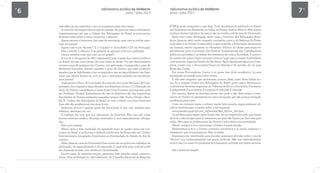 6 Informativo Jurídico da UniNorte
Junho / Julho 2013
Informativo Jurídico da UniNorte
Junho / Julho 2013
7
vale além de um cafezinho e isto se somarmos mais dois reais).
A coisa foi tão longe à época que fiz questão de provocar meus adversários
insistentemente até que a Ordem dos Advogados do Brasil se pronunciou
diversas vezes sobre o tema e encerrou o assunto.
Agora retorna a historieta com ares de renovação, mas com as velhas men-
tiras de sempre.
Agora o ato é um “decreto”. E o “culpado” é Dom Pedro I (IV em Portugal).
Mas o enredo é idêntico. E as palavras se aplicam a ele com perfeição.
Vamos enterrar tudo isso com um só golpe?!
A Lei de 11 de agosto de 1827, responsável pela criação dos cursos jurídicos
no Brasil, em seu nono artigo diz com todas as letras: “Os que frequentarem
os cinco anos de qualquer dos Cursos, com aprovação, conseguirão o grau de
Bachareis formados. Haverá também o grau de Doutor, que será conferido
àqueles que se habilitarem com os requisitos que se especificarem nos Esta-
tutos que devem formar-se, e só os que o obtiverem poderão ser escolhidos
para Lentes”.
Traduzindo o óbvio. A) Conclusão do curso de cinco anos: Bacharel. B) Cum-
primento dos requisitos especificados nos Estatutos: Doutor. C) Obtenção do
título de Doutor: candidatura a Lente (hoje Livre-Docente, pré-requisito para
ser Professor Titular). Entendamos de vez: os Estatutos são das respectivas
Faculdades de Direito existentes naqueles tempos (São Paulo, Olinda e Reci-
fe). A Ordem dos Advogados do Brasil só veio a existir com seus Estatutos
(que não são acadêmicos) nos anos trinta.
Senhores, doutor é apenas quem faz Doutorado. E isso vale também para
médicos, dentistas, etc, etc.
A tradição faz com que nos chamemos de Doutores. Mas isso não torna
Doutor nenhum médico, dentista, veterinário e, mui especialmente, advoga-
dos.
Falo com sossego.
Afinal, após o meu mestrado, fui aprovado mais de quatro vezes em con-
cursos no Brasil e na Europa e defendi minha tese de Doutorado em Direito
Internacional e Integração Econômica na Universidade do Estado do Rio de
Janeiro.
Aliás, disse eu: tese de Doutorado! Esse nome não se aplica aos trabalhos de
graduação, de especialização e de mestrado. E nenhuma peça judicial pode
ser chamada de tese, com decência e honestidade.
Escrevi mais de trezentos artigos, pareceres (não simples cotas), ensaios e
livros. Uma verificação no sítio eletrônico do Conselho Nacional de Pesquisa
(CNPq) pode comprovar o que digo. Tudo devidamente publicado no Brasil,
na Dinamarca, na Alemanha, na Itália, na França, Suécia, México. Não chamo
nenhum destes trabalhos de tese, a não ser minha sofrida tese de Doutorado.
Após anos como Advogado, eleito para o Instituto dos Advogados Brasi-
leiros (poucos são), tendo ocupado comissões como a de Reforma do Poder
Judiciário e de Direito Comunitário e após presidir a Associação Americana
de Juristas, resolvi ingressar no Ministério Público da União para atuar es-
pecialmente junto à proteção dos Direitos Fundamentais dos Trabalhadores
públicos e privados e na defesa dos interesses de toda a Sociedade. E assim o
fiz: passei em quarto lugar nacional, terceiro lugar para a região Sul/Sudeste
e em primeiro lugar no Estado de São Paulo. Após rápida passagem por Cam-
pinas, insisti com o Procurador-Geral em Brasília e fiz questão de vir para
Mogi das Cruzes.
Em nossa Procuradoria, Doutor é só quem tem título acadêmico. Lá está
estampado na parede para todos verem.
E não teve ninguém que reclamasse; porque, aliás, como disse linhas aci-
ma, foi a própria Ordem dos Advogados do Brasil quem assim determinou,
conforme as decisões seguintes do Tribunal de Ética e Disciplina: Processos:
E-3.652/2008; E-3.221/2005; E-2.573/02; E-2067/99; E-1.815/98.
Em resumo, dizem as decisões acima: não pode e não deve exigir o trata-
mento de Doutor ou apresentar-se como tal aquele que não possua titulação
acadêmica para tanto.
Como eu costumo matar a cobra e matar bem matada, segue endereço ofi-
cial na Internet para consulta sobre a Lei Imperial:
www.planalto.gov.br/ccivil_03/revista/Rev_63/Lei_1827.htm
Os profissionais, sejam quais forem, têm de ser respeitados pelo que fazem
de bom e não arrogar para si tratamento ao qual não façam jus. Isso vale para
todos. Mas para os profissionais do Direito é mais séria a recomendação.
Afinal, cumprir a lei e concretizar o Direito é nossa função.
Respeitemos a lei e o Direito, portanto; estudemos e, aí assim, exijamos o
tratamento que conquistarmos. Mas só então.
Esperamos ter contribuído para elucidar quaisquer dúvidas sobre o uso de
“doutor” nos endereçamentos nas peças jurídicas. Não use indevidamente,
doutor não é e nunca foi pronome de tratamento utilizado em textos escritos.
Até a próxima edição!
 