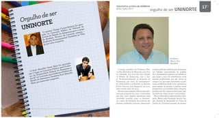 16 Informativo Jurídico da UniNorte
Junho / Julho 2013
Informativo Jurídico da UniNorte
Junho / Julho 2013
17
Orgulhodeser
UNINORTE
O egresso Thiago Correa Bezerra foi apro-
vado no Concurso Público do Tribunal de
Contas do Estado do Amazonas para o cargo
de Analista Técnico de Controle externo –
Auditoria Governamental. Parabéns ao Thia-
go por esta conquista.
O Prof. Maurílio Casas Maia foi aprovado
em 1º lugar no Concurso Público para Profes-
sor da Universidade Federal do Amazonas e
em 25º no Concurso para Defensor Público do
Estado do Amazonas. Parabéns Prof. Maurílio
Maia, por mais esta conquista.
O artigo científico do Professor Mar-
cio Rys Meirelles de Miranda, com foco
na formação dos policiais que servem
no Estado do Amazonas, com o títu-
lo “Profissionalizando os Policiais do
Amazonas, por meio de treinamento”
foi selecionado e publicado na Revista
Police Practive and Research, em Lon-
dres, edição julho de 2013.
Revista especializada e de renome inter-
nacional, presente nos cinco continentes,
que têm como objetivo apresentar para
sociedade mundial, como se desenvol-
ve o plano de formação dos policiais em
diversas realidades culturais, destacando
sempre políticas públicas que favoreçam
um trabalho especializado, de qualida-
de e transparência para/na sociedade no
que tange a troca de experiências, entre
aqueles profissionais que são ativos no
campo e os que estão envolvidos na pes-
quisa acadêmica tendo como premissa a
preocupação de estudar e analisar novas
perspectivas na formação dessa categoria
profissional tão imprescindível para legi-
timidade da ordem social e comunitária.
Marcio Meirelles é administrador, advo-
gado, Mestre pela Fundação Getulio Var-
gas, docente da graduação do Curso de
Direito da Uninorte/Laureate, do mestra-
Professor
Marcio Rys
Meirelles
orgulho de ser UNINORTE
 