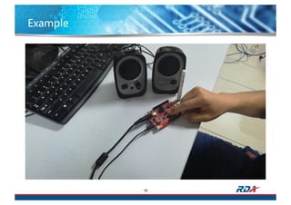 Example
16
Video:
RDA5981/5856 + mbed + DuerOS
 