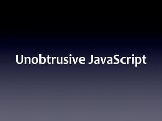 Unobtrusive JavaScript