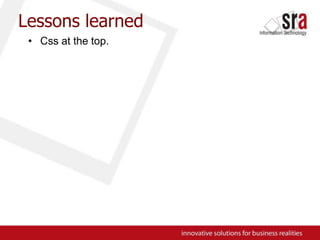 Lessons learnedCss at the top.