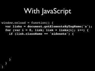 Unobtrusive JavaScript with jQuery