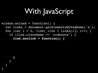 Unobtrusive JavaScript with jQuery