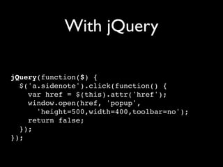 Unobtrusive JavaScript with jQuery