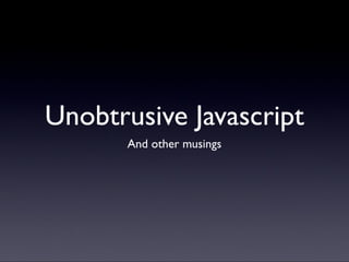 Unobtrusive Javascript and Ajax