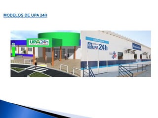 MODELOS DE UPA 24H
 