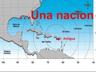 … Una nacion Antigua 
