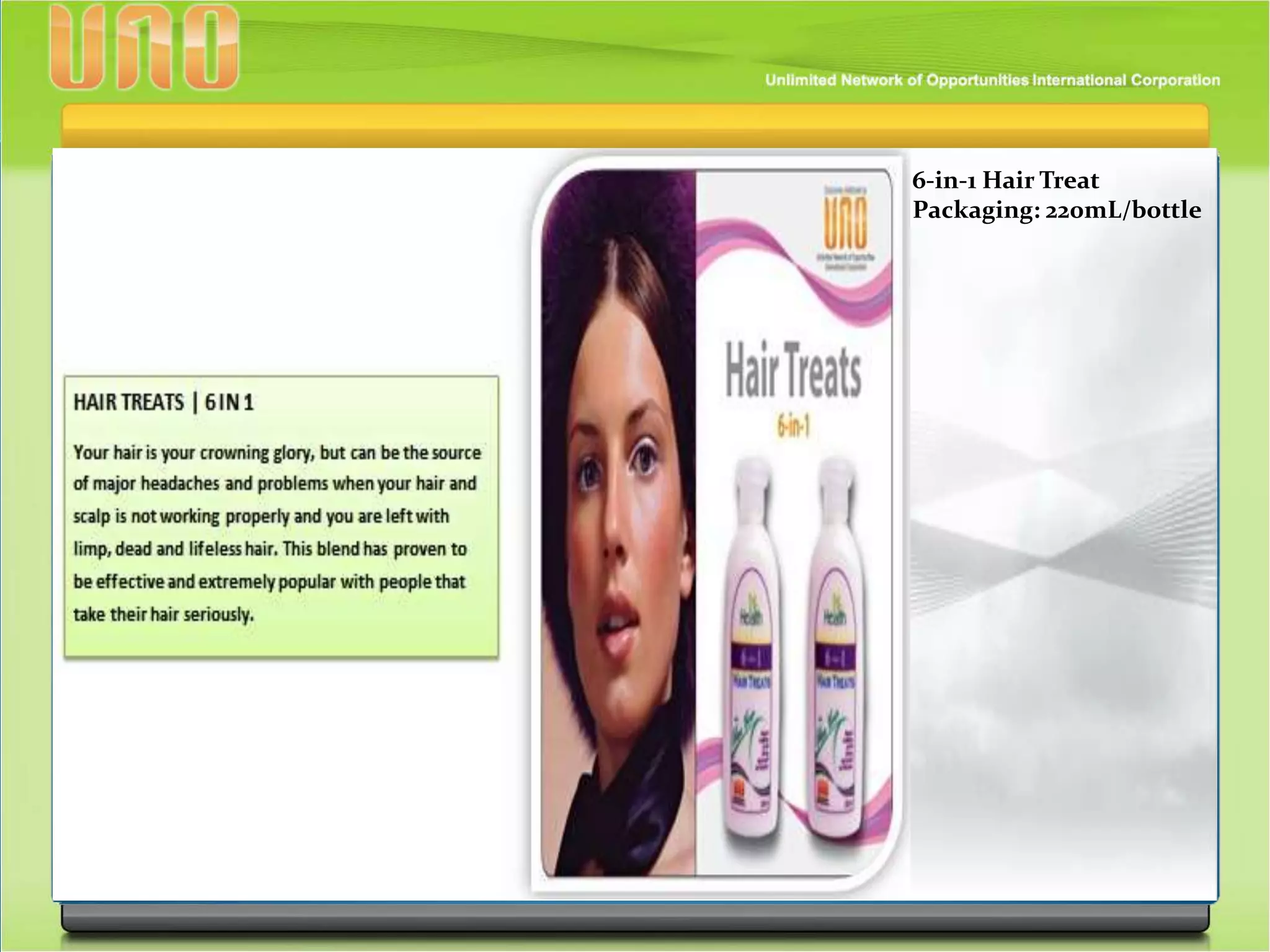 6-in-1 Hair Treat
Packaging: 220mL/bottle
 