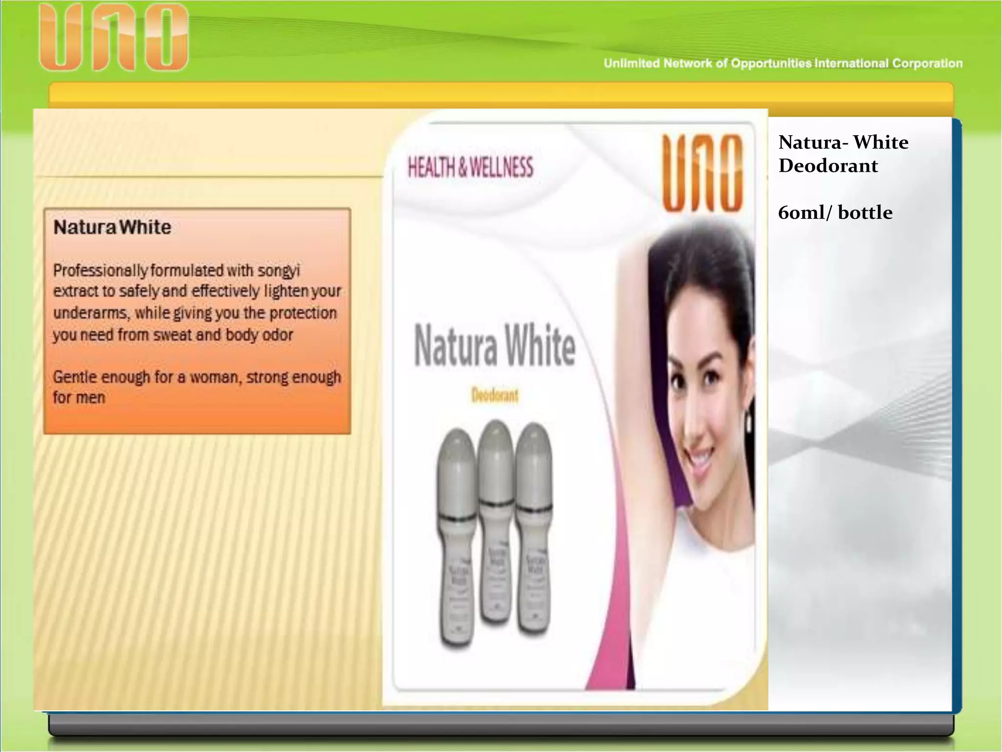 Natura- White
Deodorant
60ml/ bottle
 